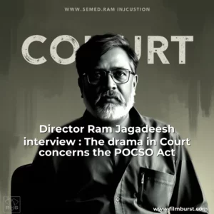 Artistic representation for Director Ram Jagadeesh interview : The drama in Court concerns the POCSO Act