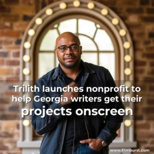 Artistic representation for Trilith launches nonprofit to help Georgia writers get their projects onscreen