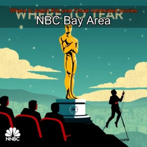 Artistic representation for Where to watch this year Oscar nominated movies NBC Bay Area