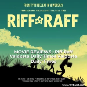 Artistic representation for MOVIE REVIEWS : Riff Raff Valdosta Daily Times Valdosta Daily Times