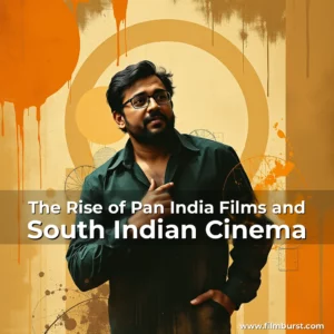 Artistic representation for The Rise of Pan India Films and South Indian Cinema