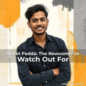 Artistic representation for Aneet Padda: The Newcomer to Watch Out For