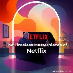 Artistic representation for The Timeless Masterpieces of Netflix