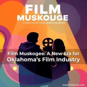 Artistic representation for Film Muskogee: A New Era for Oklahoma’s Film Industry