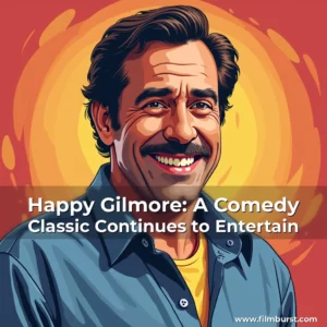 Artistic representation for Happy Gilmore: A Comedy Classic Continues to Entertain